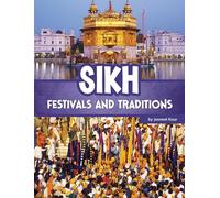 Sikh Festivals and Traditions (Religious Festivals and Traditions)