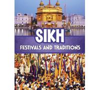 Sikh Festivals and Traditions (Religious Festivals and Traditions)
