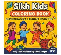 Sikh Kids Coloring Book: Gurdwara Seva & Punjabi Festivities-Ages 4-8 | Big Simple Shapes, Very Thick Outlines, Single-Sided Pages + Color Test