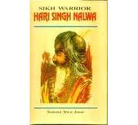 Sikh Warrior, Hari Singh Nalwa