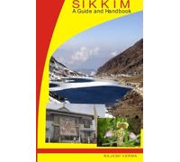 Sikkim - A Guide and Handbook: A Guide and Handbook
