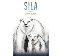 Sila: The first play in The Arctic Cycle (The Arctic Cycle, One)