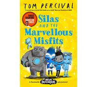 Silas and the Marvellous Misfits: A Marcus Rashford Book Club Choice: 3 (Dream Defenders, 3)