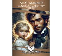 SILAS MARNER: ANNOTATION-FRIENDLY EDITION