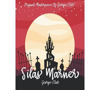 Silas Marner By George Eliot Annotated.