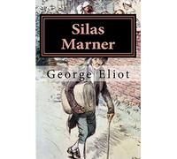 Silas Marner: Illustrated