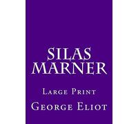 Silas Marner: Large Print