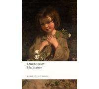 Silas Marner: The 1861 Literary Classic