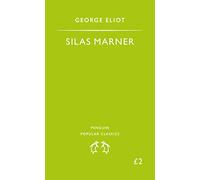 Silas Marner: The Weaver of Raveloe