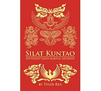 Silat Kuntao Southeast Asian Martial Methods