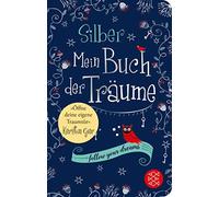 Silber - Mein Buch der Traume: Ein Traum-Journal zum Ausfullen by Gier New.