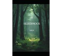 Silbermoos - Die Saga: Sammelband 1+2