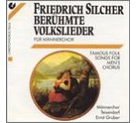 Silcher Friedrich - Folksongs for Male Voice Choir