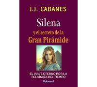 Silena y el secreto de la Gran Pirámide (La telaraña del tiempo)