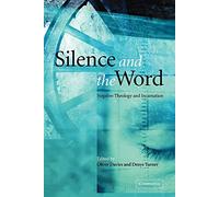 Silence and the Word: Negative Theology and Incarnation