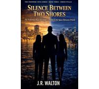 Silence Between Two Shores: 3 (The Whispers Song)