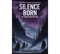 Silence Born: The Soundless Ones Hunt Again