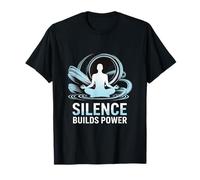Silence Builds Power Mindfulness Meditation T-Shirt