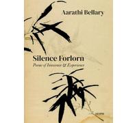 Silence Forlorn: Poems of Innocence & Experience