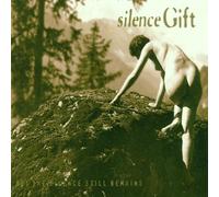 Silence Gift - But the Silence Still