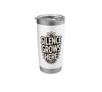 Silence Grows Here Quiet Nature Calm Mind Stainless Steel Insulated Tumbler