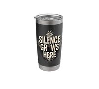Silence Grows Here Quiet Nature Calm Mind Stainless Steel Insulated Tumbler