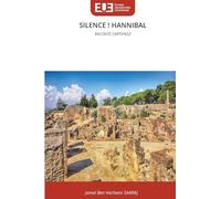Silence ! Hannibal: RACONTE CARTHAGE