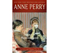 Silence in Hanover Close: A Charlotte and Thomas Pitt Novel: 9