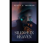 Silence In Heaven: Generations of Balor - 4 New World Order (Generations of Valor - 2)