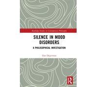 Silence in Mood Disorders : A Philosophical Investigation