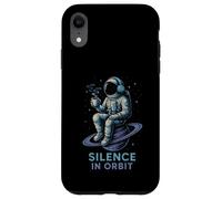 SILENCE IN THE ORBIT funny astronaut having coffee and chill Case for iPhone XR