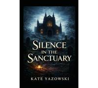 Silence In The Sanctuary: A Heaven Murder Mystery