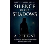 Silence in the Shadows: 1 (Evelyn Carter)