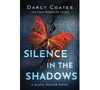 Silence in the Shadows (Black Winter, 4)