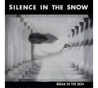 Silence in the Snow Break in the Skin (Vinyl) 12" Album