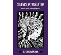 Silence Interrupted : A Silent Retreat Takes a Dark Turn