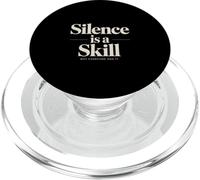 Silence Is A Skill Not Everyone Has It PopSockets PopGrip for MagSafe
