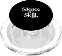 Silence Is A Skill Not Everyone Has It PopSockets PopGrip for MagSafe