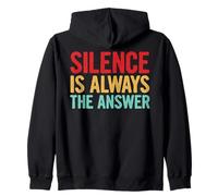 Silence Is Always The Answer Calm Mind Zip Hoodie
