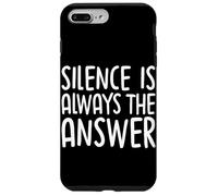 Silence Is Always The Answer Simple Quiet Peace Case for iPhone 7 Plus/8 Plus
