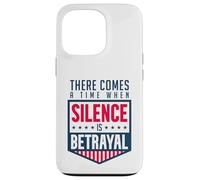 Silence is Betrayal Case for iPhone 13 Pro