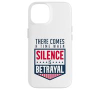 Silence is Betrayal Case for iPhone 14