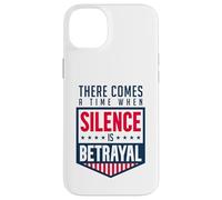 Silence is Betrayal Case for iPhone 14 Plus