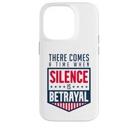 Silence is Betrayal Case for iPhone 14 Pro
