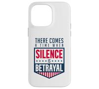 Silence is Betrayal Case for iPhone 14 Pro Max