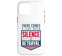 Silence is Betrayal Case for iPhone 16 Pro Max