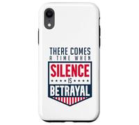 Silence is Betrayal Case for iPhone XR