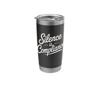 Silence is Compliance Stop Racists Anti Trump Vance Stainless Steel Insulated Tumbler