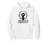Silence is complicity Liberal Democrat Freedom Equal Rights Pullover Hoodie