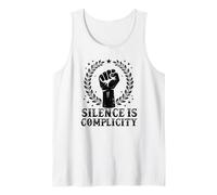Silence is Complicity Liberal Democrat Freedom Equal Rights Tank Top